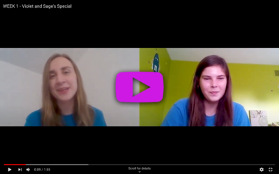 WEEK 1 – Violet & Sage Sing a “Special”